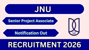 JNU Senior Project Associate Recruitment 2026 - Apply Online JNU Senior Project Associate Recruitment 2026 - Apply Online