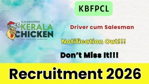 KBFPCL Driver cum Salesman Recruitment 2026 - Apply Offline