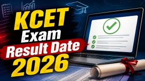 KCET 2026 Result Date: Check Result at cetonline.karnataka.gov.in in Soon