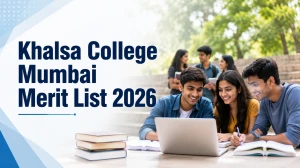 Khalsa College Mumbai Merit List 2026 (First Merit List)  OUT - Download PDF Here