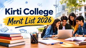 Kirti College Merit List 2026 Out: Download First Merit List  PDF