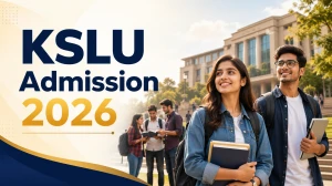KSLU Admission 2026: Apply Online, Eligibility, Last Date & Admission Test