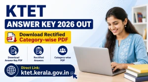 KTET Answer Key 2026 Out - Download Rectified Category‑wise PDF at ktet.kerala.gov.in