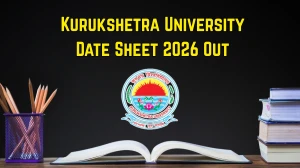 Kurukshetra University Date Sheet 2026 Out - Download PG Exam Schedule PDF at kuk.ac.in