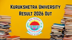 Kurukshetra University Result 2026 Out - Check BA LLB Hons, BCA 3rd Sem, MSc Geography and Chemistry Result Online at kuk.ac.in