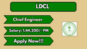 LDCL Chief Engineer Recruitment 2026 - Apply Online LDCL Chief Engineer Recruitment 2026 - Apply Online