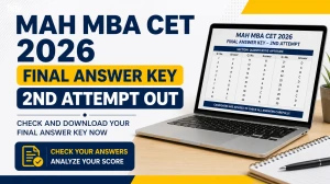 MAH MBA CET 2026 Final Answer Key (2nd Attempt) Out - Download PDF, Response Sheet & Objection Link at cetcell.mahacet.org MAH MBA CET 2026 Final Answer Key (2nd Attempt) Out - Download PDF, Response Sheet & Objection Link at cetcell.mahacet.org