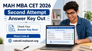 MAH MBA CET 2026 Second Attempt Answer Key Out, Direct Link at cetcell.mahacet.org