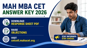 MAH MBA CET Answer Key 2026 - Download Response Sheet PDF & Raise Objections at cetcell.mahacet.org