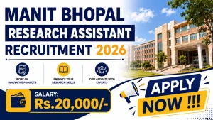 MANIT Bhopal Research Assistant Recruitment 2026 - Apply Online