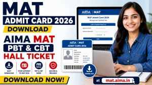 MAT Admit Card 2026 - Download AIMA MAT PBT & CBT Hall Ticket at mat.aima.in