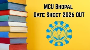 MCU Bhopal Date Sheet 2026 OUT -Download May-June Exam Time Table PDF at mcu.ac.in MCU Bhopal Date Sheet 2026 OUT -Download May-June Exam Time Table PDF at mcu.ac.in