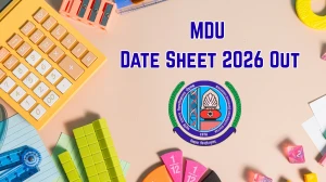 MDU Date Sheet 2026 Out - Download May Exam Schedule PDF at mdu.ac.in
