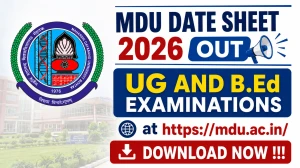 MDU Date Sheet 2026 Out - Download UG and B.Ed Revised Exam Schedule PDF at mdu.ac.in