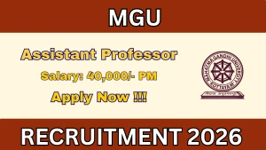 MGU Assistant Professor Recruitment 2026 - Walkin MGU Assistant Professor Recruitment 2026 - Walkin
