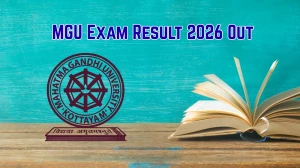 MGU Exam Result 2026 Out - Check Mahatma Gandhi University MBA, MCA, M.Ed Results Online @ mgu.ac.in