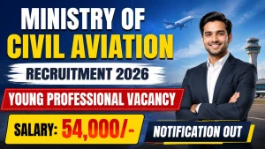 Ministry of Civil Aviation Young Professional Recruitment 2026 - Apply Online