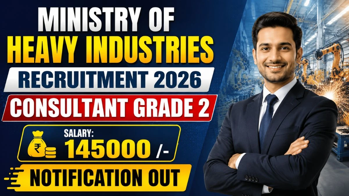 Ministry of Heavy Industries Consultant Grade 2 Recruitment 2026 - Apply Online