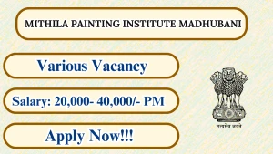 Mithila Painting Institute Madhubani Recruitment 2026 - Apply Offline for Administrative Officer, Accountant and More Posts