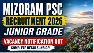 Mizoram PSC Junior Grade Recruitment 2026 - Apply Online