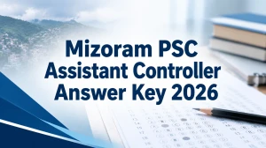 Mizoram PSC Assistant Controller Answer Key 2026 OUT - Download PDF
