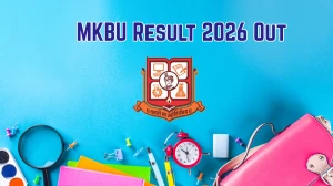 MKBU Result 2026 Out - Check B.Ed 3rd Sem, B.Ed Special (HI), BSc IT & MSc IT 4th Sem Result Online at mkbhavuni.edu.in