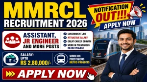 MMRCL Recruitment 2026 Notification Out - Apply Online for 25 Assistant, Jr Engineer and More Posts MMRCL Recruitment 2026 Notification Out - Apply Online for 25 Assistant, Jr Engineer and More Posts