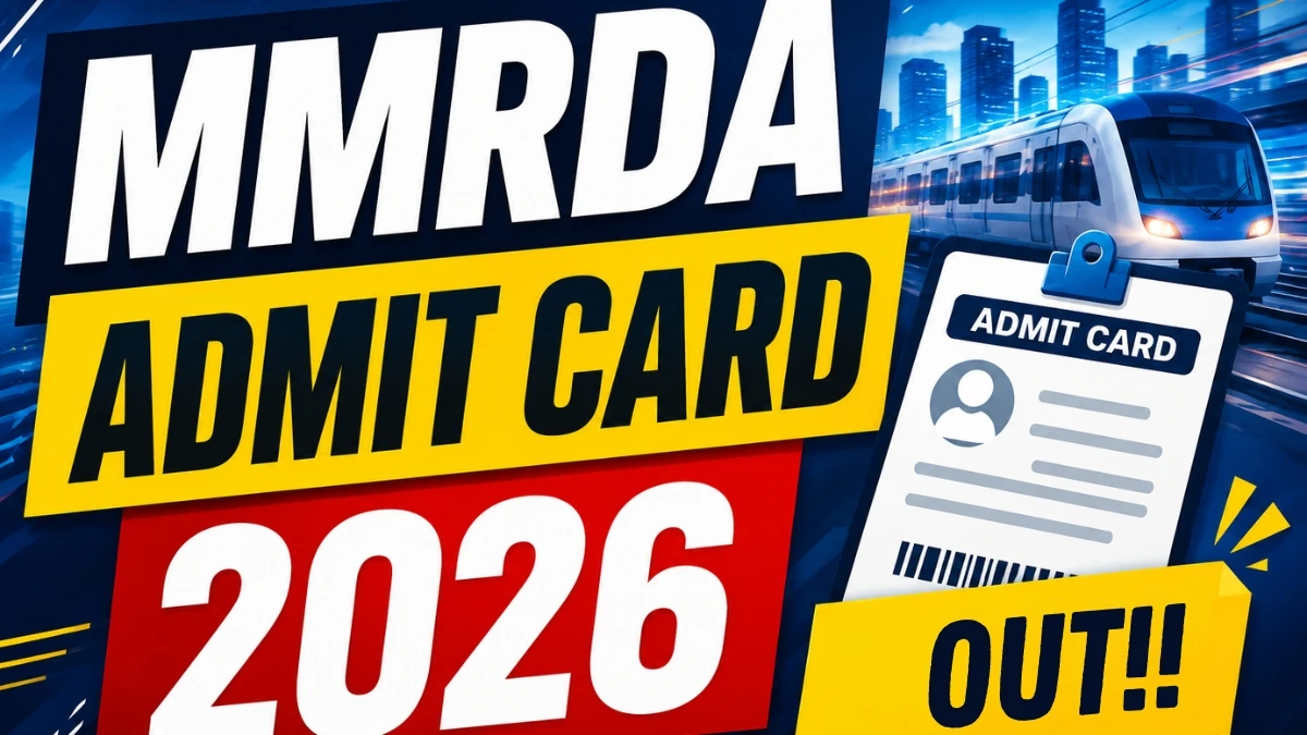 MMRDA Admit Card 2026 Out For AE, JE and Other Posts - Download Here