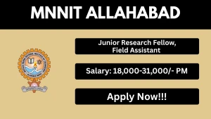 MNNIT Allahabad Recruitment 2026 - Apply Online for Junior Research Fellow, Field Assistant Posts MNNIT Allahabad Recruitment 2026 - Apply Online for Junior Research Fellow, Field Assistant Posts