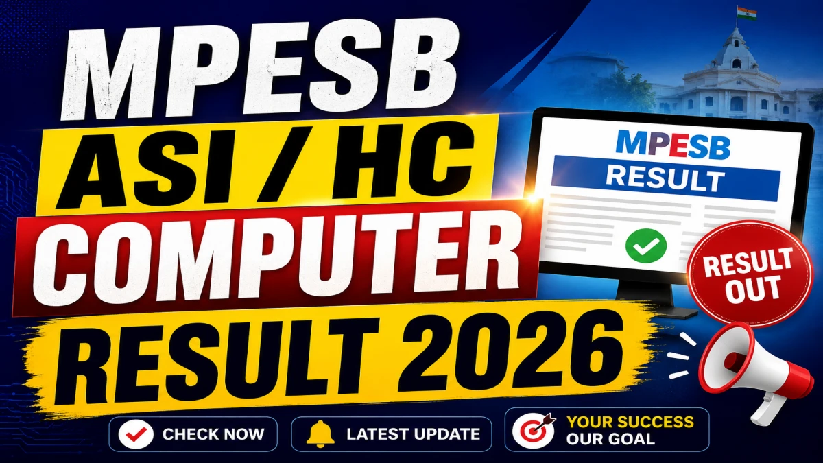 MPESB ASI / HC Computer Result 2026 OUT (Direct Link) - Download Scorecard @ esb.mp.gov.in MPESB ASI / HC Computer Result 2026 OUT (Direct Link) - Download Scorecard @ esb.mp.gov.in