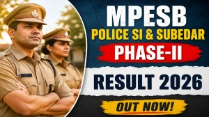 MPESB Police SI and Subedar Phase-II Result 2026 OUT (Direct Link) - Download Scorecard @ esb.mp.gov.in