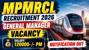 MPMRCL General Manager Recruitment 2026 - Apply Online MPMRCL General Manager Recruitment 2026 - Apply Online