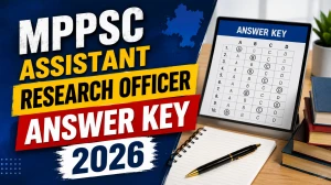 MPPSC Assistant Research Officer Answer Key 2026 OUT - Download PDF & Raise Objection
