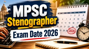 MPSC Stenographer Exam Date 2026 Postponed - Important Date & Notification