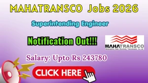 MAHATRANSCO Superintending Engineer Recruitment 2026 - Apply Offline