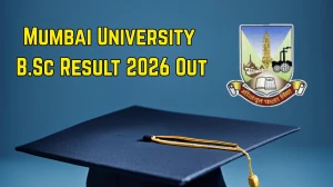 Mumbai University B.Sc Result 2026 Out - Check 1st, 3rd and 5th Sem Result Online at mu.ac.in
