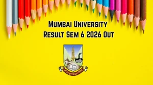 Mumbai University Result Sem 6 2026 Out - Check B.Com, TYBCom BI, B.Arch Result Online @ mu.ac.in