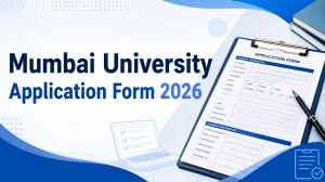 Mumbai University Application Form 2026: Registration Dates, Last Filling Date, Online Admission Portal