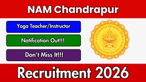 NAM Chandrapur Part Time Yoga Teacher/Instructor Recruitment 2026 - Apply Offline