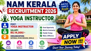 NAM Kerala Yoga Instructor Recruitment 2026 - Apply Offline NAM Kerala Yoga Instructor Recruitment 2026 - Apply Offline