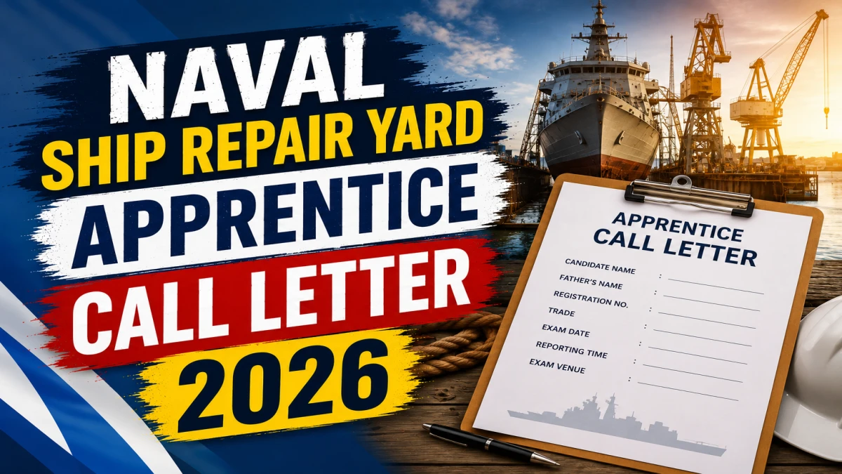 Naval Ship Repair Yard Apprentice Call Letter 2026 - Check Here Naval Ship Repair Yard Apprentice Call Letter 2026 - Check Here