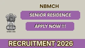 NBMCH Senior Resident Recruitment 2026 - Walkin