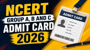 NCERT Admit Card 2026 Out For Group A, B & C Non-Teaching Posts - Download Here NCERT Admit Card 2026 Out For Group A, B & C Non-Teaching Posts - Download Here