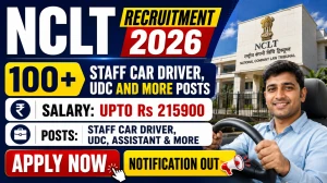 NCLT Recruitment 2026 - Apply Offline for 106 Staff Car Driver, UDC and More Posts NCLT Recruitment 2026 - Apply Offline for 106 Staff Car Driver, UDC and More Posts