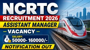 NCRTC Assistant Manager Recruitment 2026 - Apply Online NCRTC Assistant Manager Recruitment 2026 - Apply Online