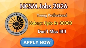 NCSM Young Professional Recruitment 2026 - Walkin