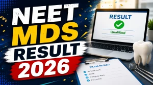 NEET MDS Result 2026 - Direct Link to Download MDS Result at natboard.edu.in