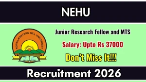 NEHU Recruitment 2026 - Apply Online for Junior Research Fellow and Multi-Tasking Staff Posts