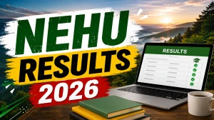 NEHU Result 2026 Out - Check Online & Direct Link at nehu.ac.in
