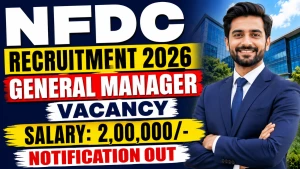 NFDC General Manager Recruitment 2026 - Apply Online